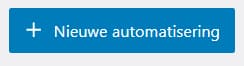 Button voorbeeld Nieuwe automatisering